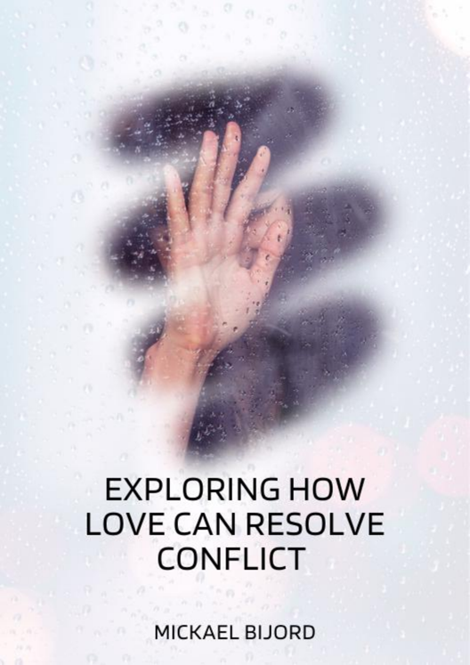 Exploring How Love Can Resolve Conflict